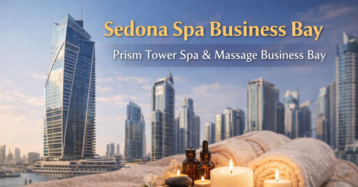 sedona spa business bay